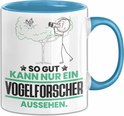 Produktbild von Vogelforscher Geschenk Tasse So Gut Kann Nur Ein Vogelforscher Aussehen Geschenkidee Kaffee-Becher (Blau)