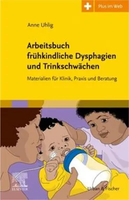 Obrázek produktu pro Arbeitsbuch frühkindliche Dysphagien und Trinkschwächen