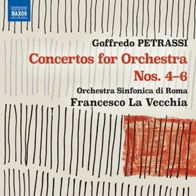 Image de Petrassi : Concertos pour orchestre n° 4 à 6 Petrassi : Concertos pour orchestre n° 4 à 6