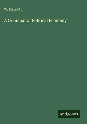 Produktbild von Eine Grammatik der politischen Ökonomie