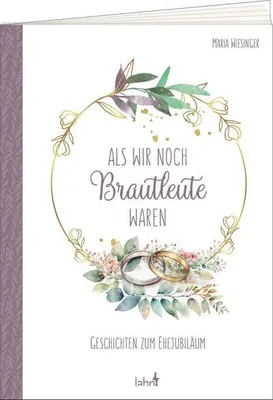Obrázok produktu pre Geschenkheft zum Ehejubiläum: Humorvolle & nostalgische Geschichten, wunderschön bebildert