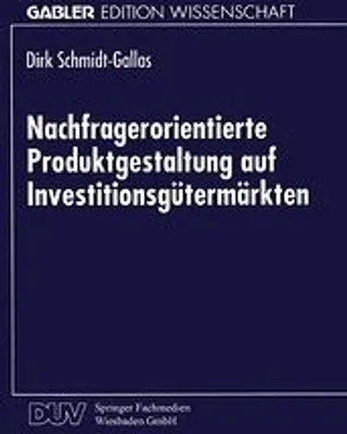 Produktbild von Nachfragerorientierte Produktgestaltung auf Investitionsgütermärkten