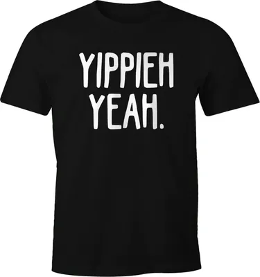 Produktbild von Herren T-Shirt Spruch Yippieh Yeah Fun-Shirt Moonworks® schwarz L