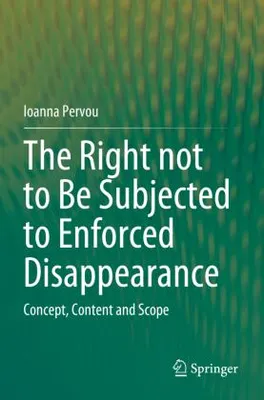 Produktbild von The Right not to Be Subjected to Enforced Disappearance