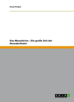 Immagine prodotto di Das Moustérien - Die große Zeit der Neanderthaler