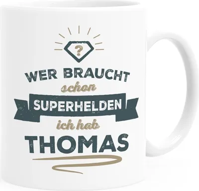 Produktbild von Kaffeetasse personalisierbar Spruch Wer braucht schon Superhelden. Ich hab und Wunsch-Name anpassbare Namenstasse SpecialMe® weiß Keramik-Tasse