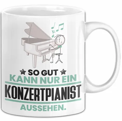 Produktbild von Konzertpianist Geschenk Tasse So Gut Kann Nur Ein Konzertpianist Aussehen Geschenkidee Kaffee-Becher (Weiß)