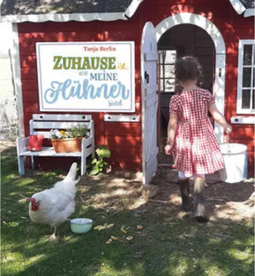 Produktbild von Zuhause ist, wo meine Hühner sind