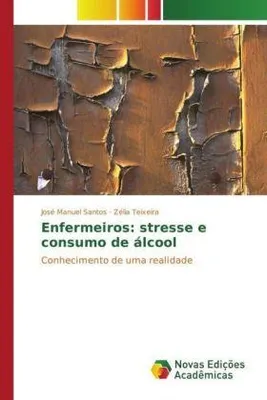 Produktbild von Enfermeiros: stresse e consumo de álcool