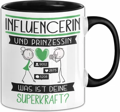 Produktbild von Influencerin Und Prinzessin Tasse Geschenk Für Eine Influencerin Geburtstag Was Ist Deine Superkraft (Schwarz)