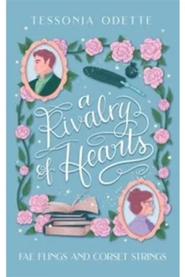Produktbild von A Rivalry of Hearts: A spicy standalone enemies-to-lovers fae fantasy romcom (Fae Flings and Corset Strings)