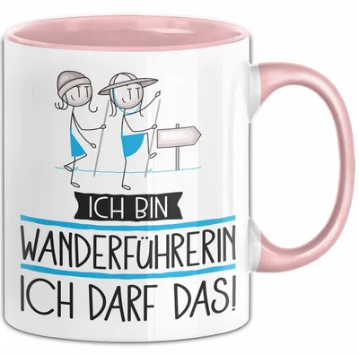 Produktbild von Geschenk für Wanderführerin Tasse Lustige Geschenkidee Geburtstag Ich Bin Wanderführerin Ich Darf Das (Rosa)