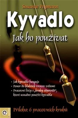 Zdjęcie produktu dla Kyvadlo - Jak ho používat (Peymann Susanne)