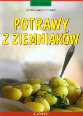 Produktbild von Jakimowicz-Klein, B: Potrawy z ziemniakow