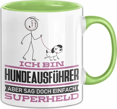 Produktbild von Hundeausführer Geschenk Tasse Ich Bin Hundeausführer Aber Sag Doch Einfach Superheld Lustige Geschenkdiee für Hundeausführer Kaffee-Becher (Grün)