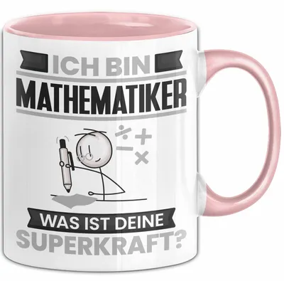Produktbild von Mathematiker Tasse Geschenk für Mathematiker Geburtstag Lustiger Spruch Kaffee-Becher Was Ist Deine Superkraft (Rosa)