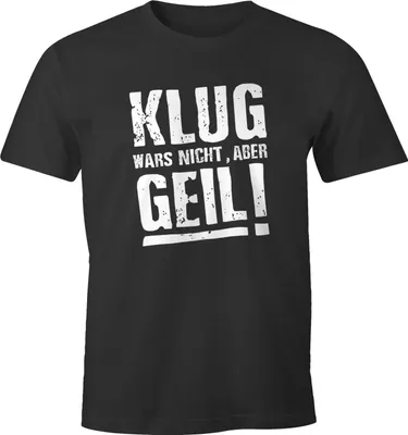 Produktbild von Klug wars nicht aber Geil Shirt Herren T-Shirt Moonworks® anthrazit M