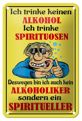 Produktbild von Blechschild Spruch 12x18cm Kein Alkohol trinke Spirituosen Dekoration