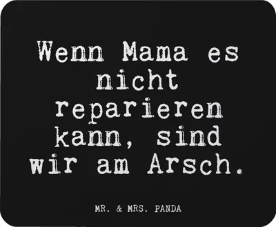 Produktbild von Mr. & Mrs. Panda Mousepad Wenn Mama es nicht... - Schwarz - Geschenk, laptop, Alleinerziehend, Mauspad, beste, Muttertag, pc, Mouse Pad, Sprüche, Frau, Mutter