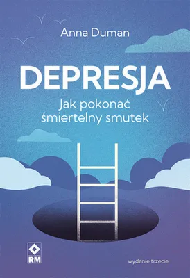 Produktbild von Jak pokonać śmiertelny smutek poradnik o depresji wydanie 2024