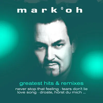 Image de Mark 'Oh : Greatest Hits & Remixes
