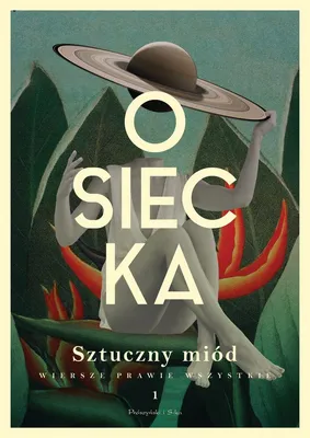 Image de Sztuczny miód. Agnieszka Osiecka. Wiersze prawie wszystkie, Tom 2