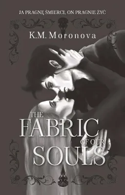 Immagine prodotto di The Fabric of Our Souls - K.M. Moronova