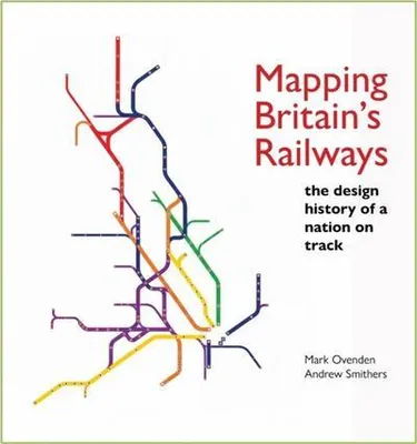 Image de Mapping Britain's Railways
