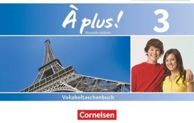 Produktbild von À plus! Nouvelle édition. Band 3. Vokabeltaschenbuch