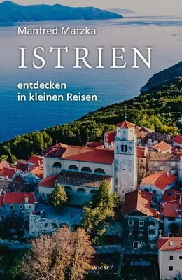 Produktbild von Istrien entdecken in kleinen Reisen