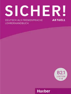 Produktbild von Sicher! aktuell B2/1 / Lehrerhandbuch