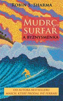Image de Mudrc, surfař a byznysmenka (Sharma Robin S.)