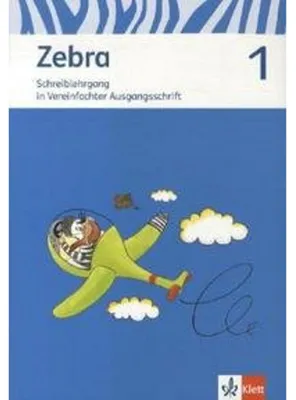 Image de Zebra. Neubearbeitung. Schreiblehrgang Vereinfachte Ausgangsschrift 1. Schuljahr