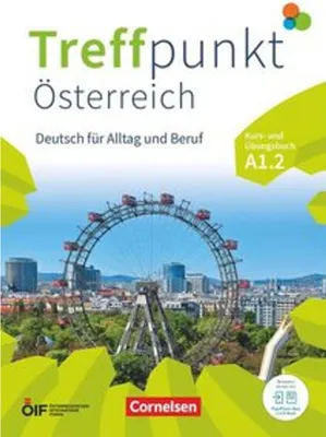 Obrázok produktu pre Treffpunkt - Deutsch für die Integration - Österreichische Ausgabe - Deutsch für Alltag und Beruf - A1: Teilband 2