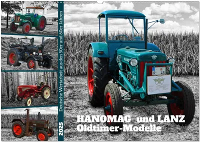 Produktbild von HANOMAG und LANZ Oldtimer Modelle (Wandkalender 2025 DIN A2 quer), CALVENDO Monatskalender