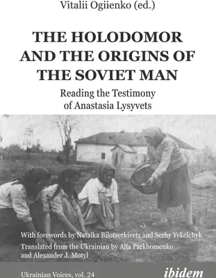 Produktbild von The Holodomor and the Origins of the Soviet Man