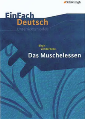 Produktbild von Das Muschelessen. EinFach Deutsch Unterrichtsmodelle