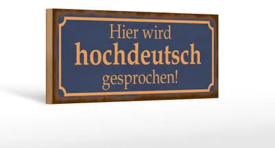 Produktbild von Holzschild Spruch 27x10cm hier wird hochdeutsch gesprochen