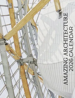 Produktbild von Amazing Architecture 2026 Calendar