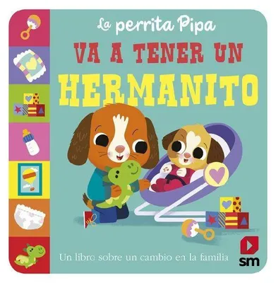 Produktbild von Der kleine Hund Pipa bekommt einen Bruder.oderPipa, das Hündchen, bekommt einen kleinen Bruder.oderPipa, das kleine Mädchen, wird bald eine kleine Schwester bekommen. (Assuming "perrita" refers to a female dog)oderPipa, das Hündchen, bekommt einen Geschwisterchen. (More tral, could be male or female)