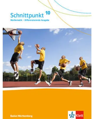 Produktbild von Schnittpunkt Mathematik 10. Differenzierende Ausgabe Baden-Württemberg ab 2015. Schülerbuch Klasse 10