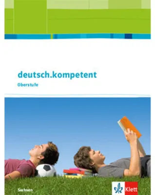 Produktbild von deutsch.kompetent. Schülerbuch 11.-13. Schuljahr. Ausgabe Sachsen ab 2017