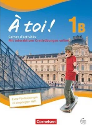 Produktbild von À toi! 1B. Carnet d'activités für Fünfbändige Ausgabe mit Audios online und eingelegtem Förderheft