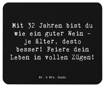 Produktbild von Mr. & Mrs. Panda Mousepad Spruch 32. Geburtstag - Schwarz - Geschenk, guter Wein, mousematte, Lebensfreude, Mauspad, Mouse Pad, besondere Geschenke, Geburtstagsgeschenk