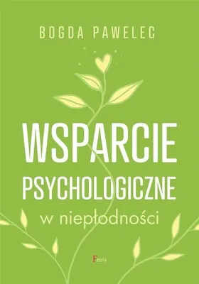 Obrázok produktu pre Wsparcie psychologiczne w niepłodności wyd. 2023