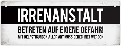 Produktbild von Klinik Metallschild mit Warnhinweis und Spruch: Irrenanstalt Warnschild Idioten