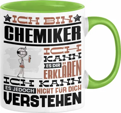 Produktbild von Chemiker Geschenk Tasse Geschenkidee für Chemiker Geburtstag Lustiger Spruch Ich Bin Chemiker Ich Kann Es Dir Erklären Aber Nicht Für Dich Verstehen (Grün)
