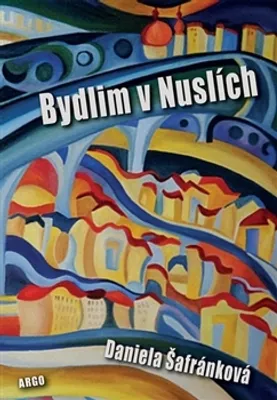 Obrázek produktu pro Bydlim v Nuslích (Daniela Šafránková)