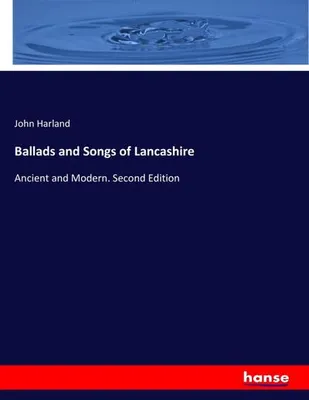 Zdjęcie produktu dla Ballads and Songs of Lancashire