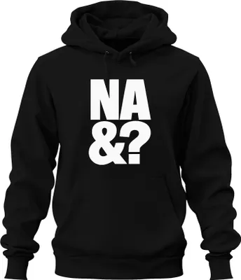 Zdjęcie produktu dla NA &? bezczelne powiedzenie sarkastyczne stwierdzenie literówka prezent miejska bluza z kapturem uni , czarny, M